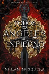 Book cover of Todos los ángeles del Infierno by Miriam Mosquera