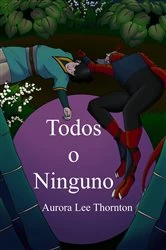 Book cover of Todos o Ninguno by Aurora Lee Thornton