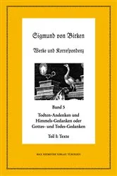 Book cover of Todten-Andenken und Himmels-Gedanken by Johann Anselm Steiger