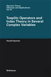 Book cover of Toeplitz Operators and Index Theory in Several Complex Variables by Harald Upmeier