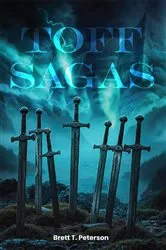 Book cover of TOFF SAGAS by Brett T. Peterson