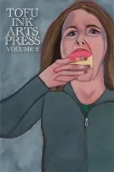 Book cover of Tofu Ink Arts Press Volume 5 by Jacobs, Brian , L