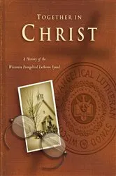 Book cover of Together In Christ by John A Braun