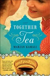 Book cover of Together Tea by Marjan Kamali