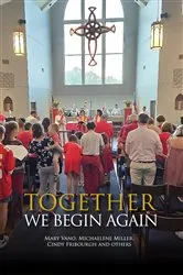 Book cover of Together We Begin Again by Mary Vano