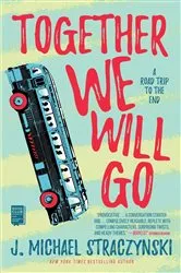 Book cover of Together We Will Go by J. Michael Straczynski