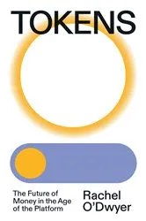 Book cover of Tokens by Rachel O'Dwyer