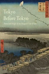 Book cover of Tokyo Before Tokyo by Timon Screech