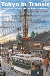 Book cover of Tokyo in Transit by Alisa Freedman