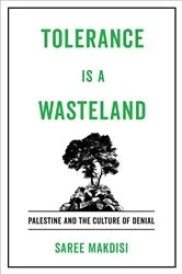 Book cover of Tolerance Is a Wasteland by Saree Makdisi