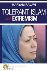 Book cover of Tolerant Islam vs. Extremism by Maryam Rajavi