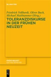 Book cover of Toleranzdiskurse in der Frühen Neuzeit by Friedrich Vollhardt