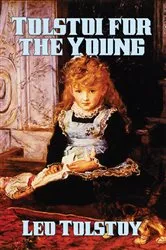 Book cover of Tolstoi for the Young by Leo Tolstoy