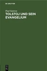 Book cover of Tolstoj und sein Evangelium by Paul Gastrow