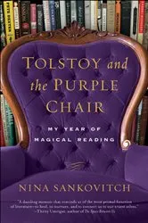 Book cover of Tolstoy and the Purple Chair by Nina Sankovitch