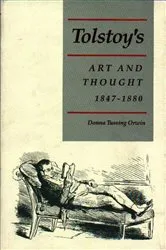 Book cover of Tolstoy's Art and Thought, 1847-1880 by Donna Tussing Orwin