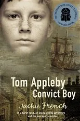 Book cover of Tom Appleby, Convict Boy by Jackie French