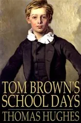 Book cover of Tom Brown's School Days by Thomas Hughes