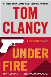 Book cover of Tom Clancy Under Fire by Grant Blackwood