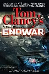 Book cover of Tom Clancy's EndWar by Tom Clancy