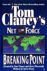Book cover of Tom Clancy's Net Force: Breaking Point by Tom Clancy