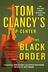 Book cover of Tom Clancy's Op-Center: The Black Order by Jeff Rovin