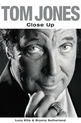 Book cover of Tom Jones: Close Up by Lucy Ellis