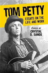 Book cover of Tom Petty by Crystal D. Sands