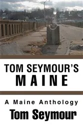 Book cover of Tom Seymour's Maine by Tom Seymour