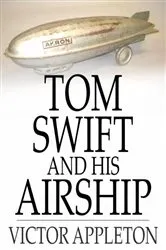 Book cover of Tom Swift and His Airship by Victor Appleton