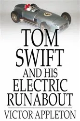 Book cover of Tom Swift and His Electric Runabout by Victor Appleton