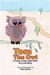 Book cover of Tom the Owl by Patsy Stanley