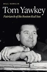 Book cover of Tom Yawkey by Bill Nowlin