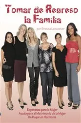 Book cover of Tomar de Regreso la Familia by Brenda Lancaster