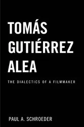 Book cover of Tomas Gutierrez Alea by Paul A. Schroeder