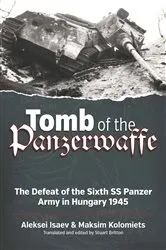 Book cover of Tomb of the Panzerwaffe by Aleksei Isaev