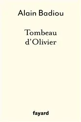 Book cover of Tombeau d'Olivier by Alain Badiou