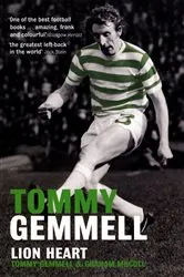 Book cover of Tommy Gemmell: Lion Heart by Graham McColl