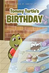 Book cover of Tommy Turtle's Birthday by George R. Smith