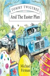 Book cover of Tommy Twigtree And The Easter Plan by Michael Firman