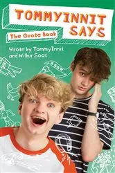 Book cover of TommyInnit Says...The Quote Book by Tom Simons