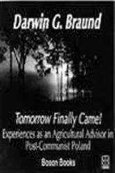 Book cover of Tomorrow Finally Came by Darwin Braund