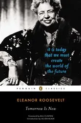 Book cover of Tomorrow Is Now by Eleanor Roosevelt