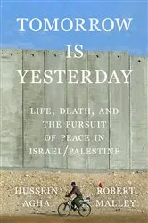Book cover of Tomorrow Is Yesterday by Hussein Agha