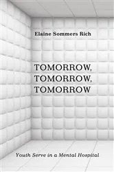 Book cover of Tomorrow, Tomorrow, Tomorrow by Elaine Sommers Rich