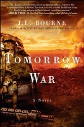 Book cover of Tomorrow War by J. L. Bourne