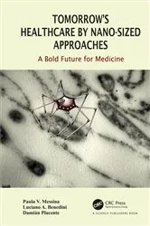 Book cover of Tomorrow's Healthcare by Nano-sized Approaches by Paula Messina