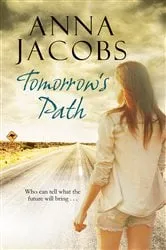 Book cover of Tomorrow's Path by Anna Jacobs