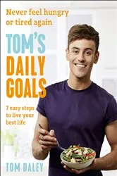 Book cover of Tom’s Daily Goals by Tom Daley