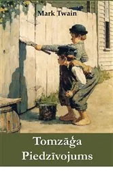 Book cover of Tomzāģa Piedzīvojums by Mark Twain